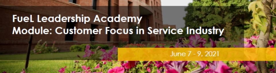 FueL Leadership Academy - Module: Customer Focus in Service Industry